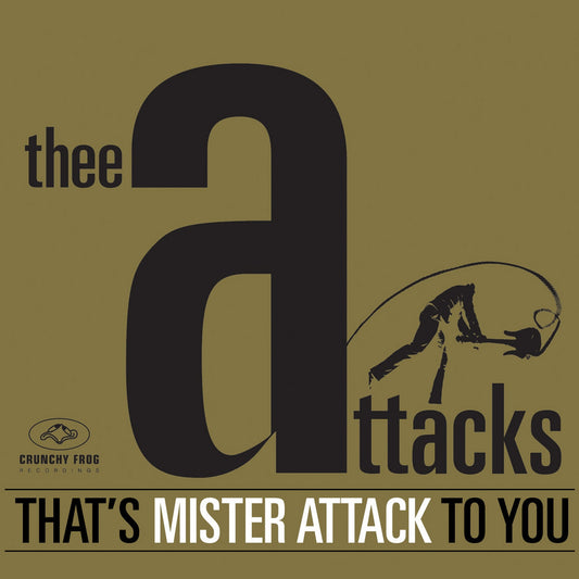 That's Mister Attack To You