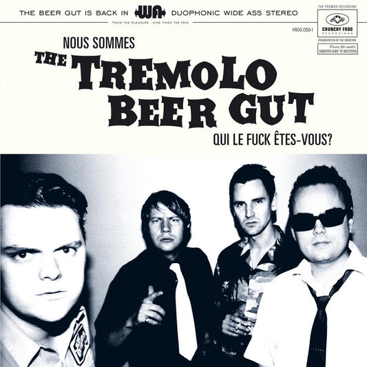 Nous Sommes The Tremolo Beer Gut Qui Le Fuck Êtes-Vous?
